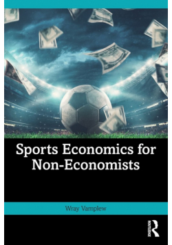 Sports Economics for Non-Economists