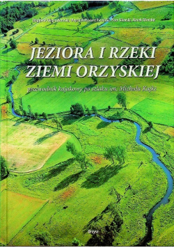 Jeziora i rzeki ziemi orzyskiej
