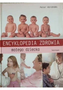 Encyklopedia zdrowia małego dziecka