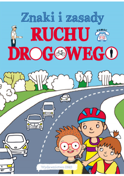 Znaki i zasady ruchu drogowego