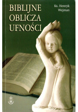 Biblijne oblicza ufności