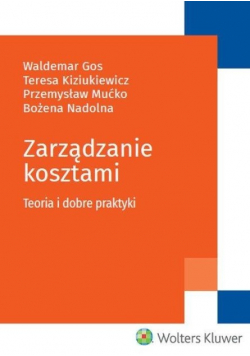 Zarządzanie kosztami Teoria i dobre praktyki