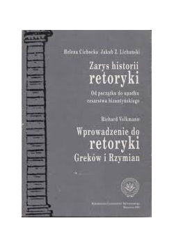 Zarys historii retoryki Wprowadzenie do retoryki Greków i Rzymian