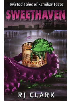 Sweethaven (Twisted Tales of Familiar Faces)