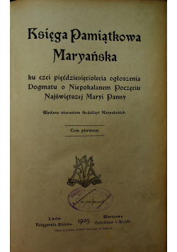 Księga pamiątkowa maryańska Tom I 1905 r.