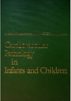 Cardiovascular Pathology in Infants and Children