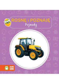 Pojazdy. Rosnę i poznaję