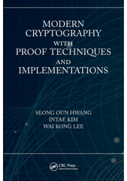 Modern Cryptography with Proof Techniques and Implementations