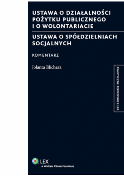 Ustawa o działalności pożytku publicznego i o wolontariacie Ustawa o spółdzielniach socjalnych