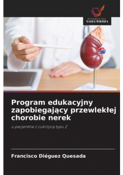 Program edukacyjny zapobiegający przewlekłej chorobie nerek