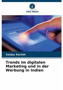 Trends im digitalen Marketing und in der Werbung in Indien