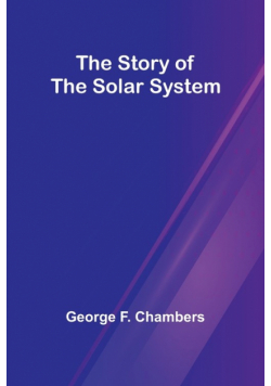 The Story of the Solar System