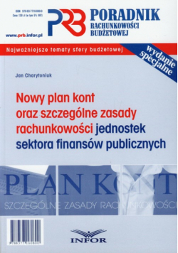 J. - Poradnik rachunkowości budżetowej: Nowy plan kont oraz szczególne zasady rachunkowości jednostek sektora finansów publicznych
