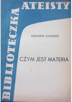 Czym jest materia