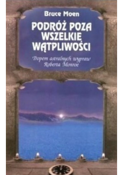 Podróż poza wszelkie wątpliwości