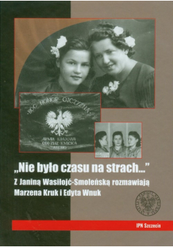 Nie było czasu na strach