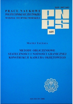 Metody obliczeniowe stateczności i nośności granicznej konstrukcji kadłuba okrętowego