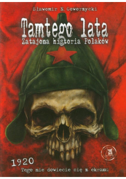 Tamtego lata Zatajona historia Polaków