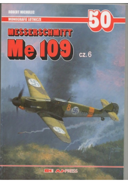 Messerschmitt Me 109. Część 6