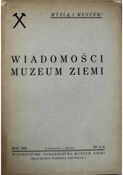 Wiadomości muzeum ziemi numer 2 i 3 1938 r.