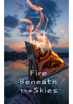 Fire Beneath the Skies