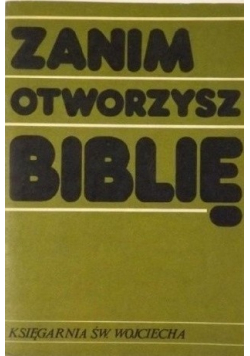Zanim otworzysz Biblię