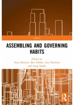 Assembling and Governing Habits