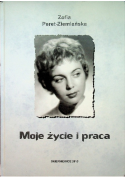 Moje życie i praca