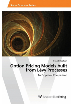 Option Pricing Models built from Lévy Processes