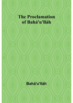 The Proclamation of Bahá'u'lláh