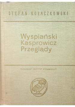 Wyspiański Kasprowicz przeglądy Tom II
