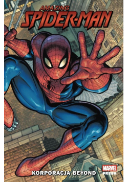 Korporacja Beyond. Amazing Spider-Man. Tom 1. Marvel Fresh