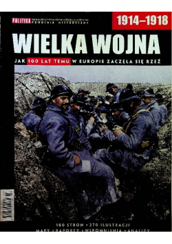 Polityka pomocnik historyczny Nr 3 / 14 Wielka wojna 1914 - 1918