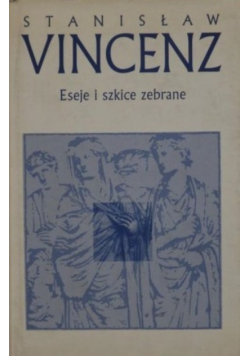 Eseje i szkice zebrane Tom 1