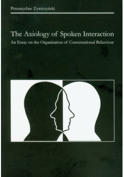 The Axiology of Spoken Interaction