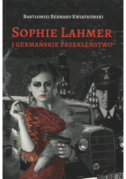 Sophie Lahmer i germańskie przekleństwo