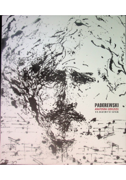 Paderewski Anatomia geniuszu The anatomy of genius