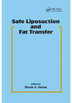 Safe Liposuction and Fat Transfer
