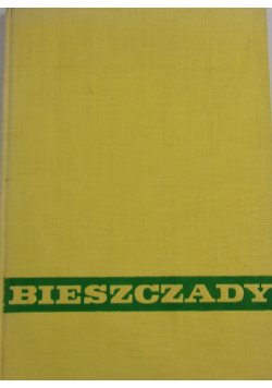 Bieszczady wczoraj dziś i jutro