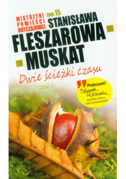 Mistrzyni Powieści Obyczajowej 15 Dwie ścieżki czasu część 1
