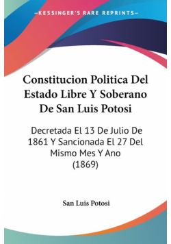 Constitucion Politica Del Estado Libre Y Soberano De San Luis Potosi