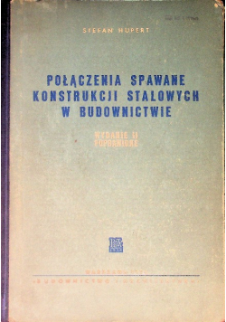 Połączenia spawane konstrukcji stalowych w budownictwie