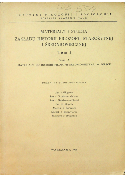 Materiały i studia zakładu historii filozofii starożytnej i średniowiecznej Tom I