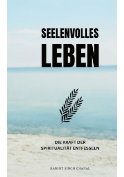 Seelenvolles Leben
