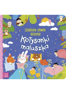 Kołysanki maluszka Ulubione chwile dziecka