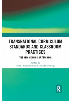 Transnational Curriculum Standards and Classroom Practices
