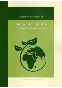 Osoba i środowisko studia teologiczno-moralne