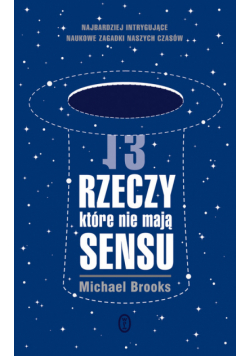 13 rzeczy które nie mają sensu