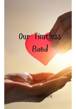 Our Timeless Bond