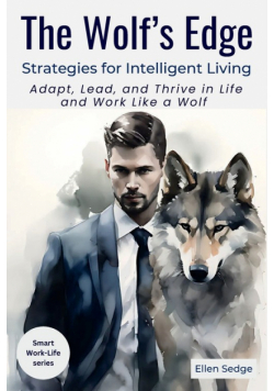 The Wolf's Edge - Strategies for Intelligent Living